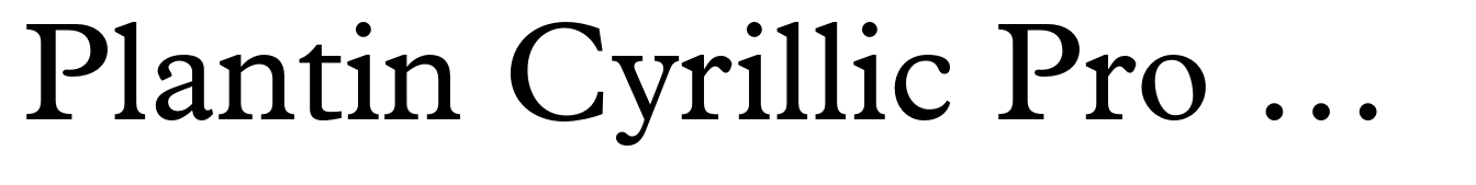 Plantin Cyrillic Pro Regular
